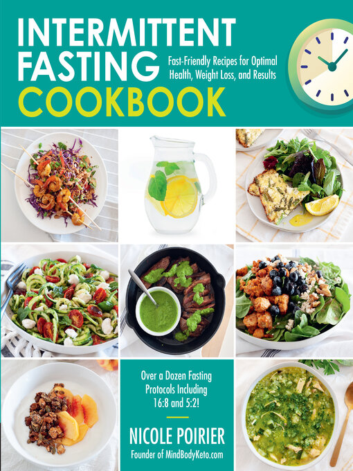 Title details for Intermittent Fasting Cookbook by Nicole Poirier - Available